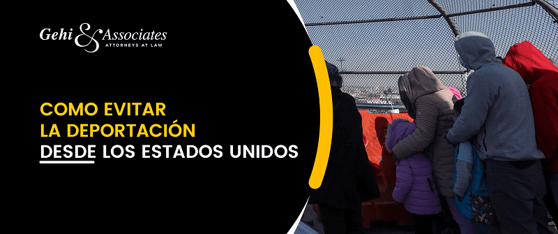 evitar la deportación desde los Estados Unidos