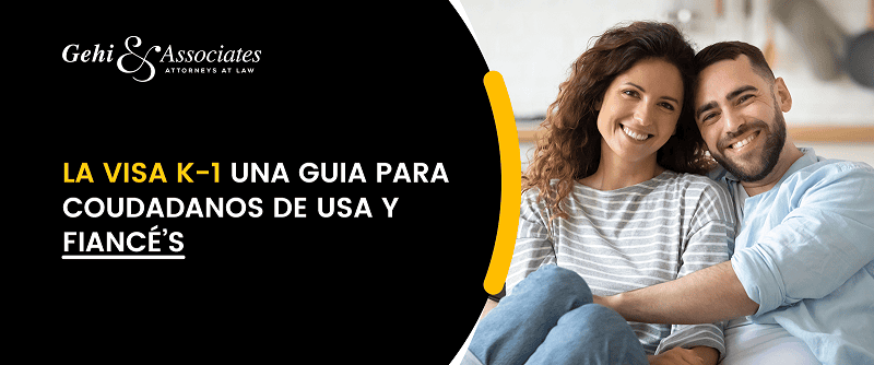 La visa K-1 guía